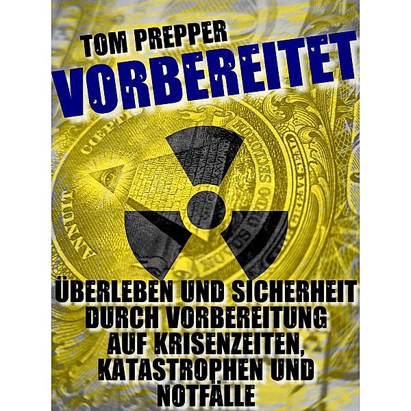 Vorbereitet, Tom Prepper