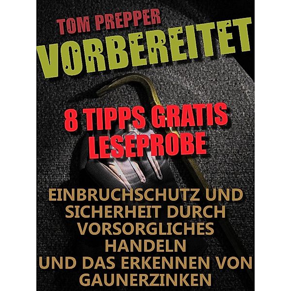 Vorbereitet - 8 Tipps, Tom Prepper
