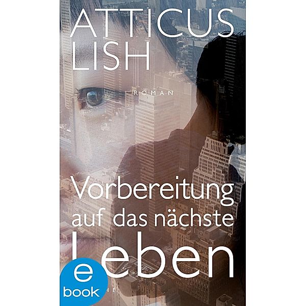 Vorbereitung auf das nächste Leben, Atticus Lish