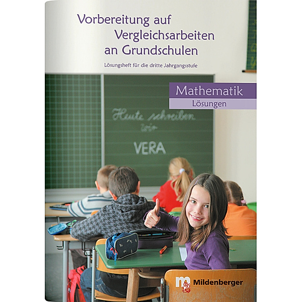 Vorbereitung auf Vergleichsarbeiten an Grundschulen - Mathematik, Lösungen, Hermann-Dietrich Hornschuh