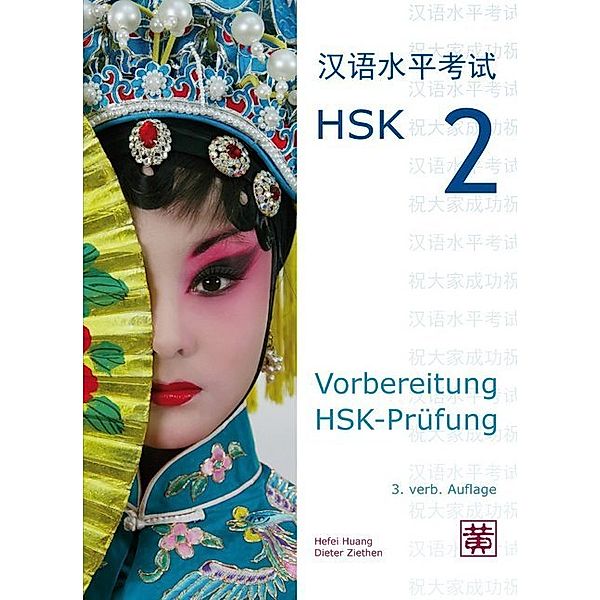 Vorbereitung HSK-Prüfung, Hefei Huang, Dieter Ziethen