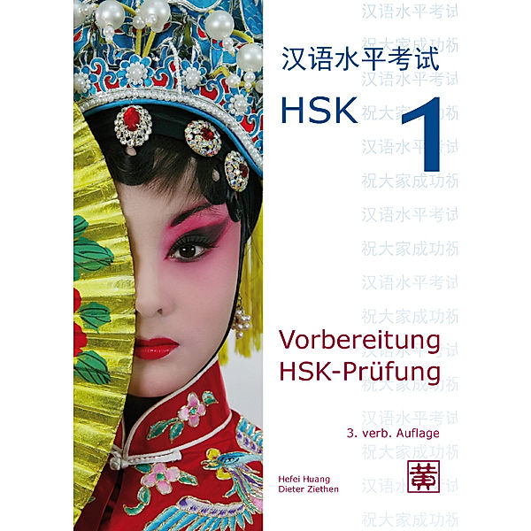 Vorbereitung HSK-Prüfung, HSK 1, m. Audio-CD, Hefei Huang, Dieter Ziethen