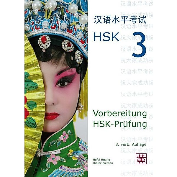 Vorbereitung HSK-Prüfung, HSK 3, m. MP3-CD, Hefei Huang, Dieter Ziethen