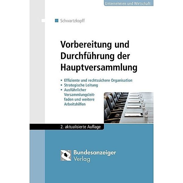 Vorbereitung und Durchführung der Hauptversammlung, Michael Schwartzkopff