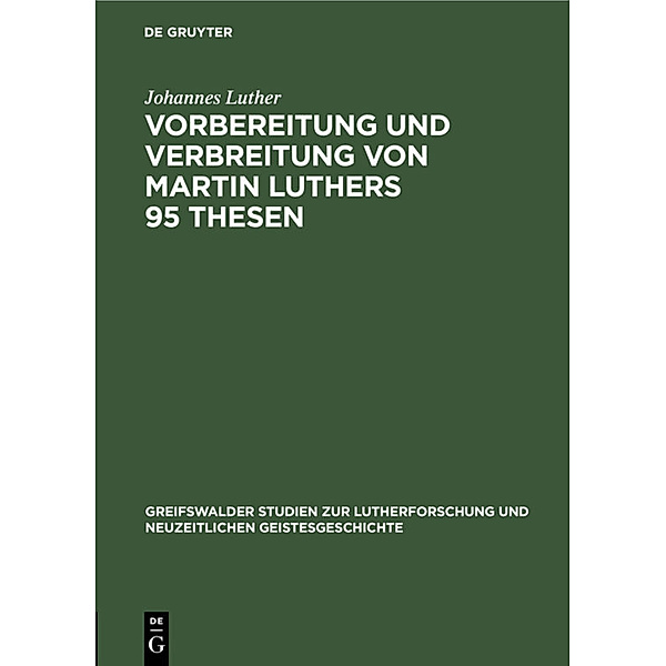 Vorbereitung und Verbreitung von Martin Luthers 95 Thesen, Johannes Luther