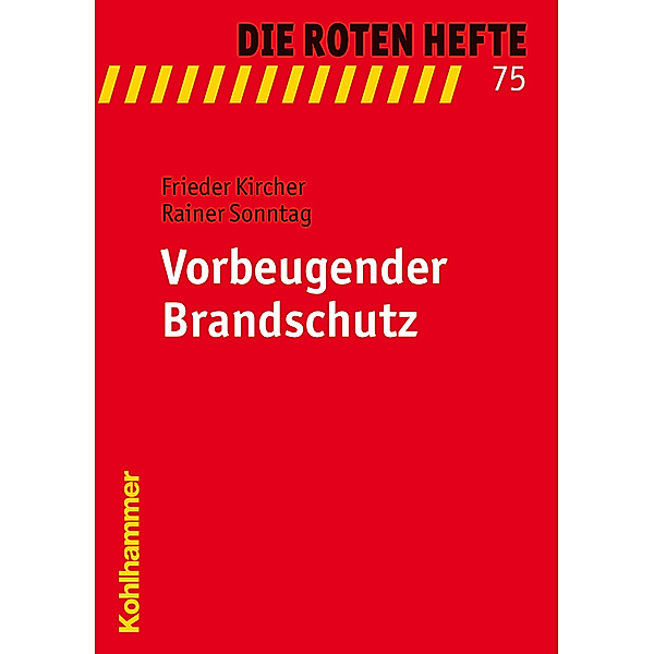 Vorbeugender Brandschutz, Frieder Kircher, Rainer Sonntag