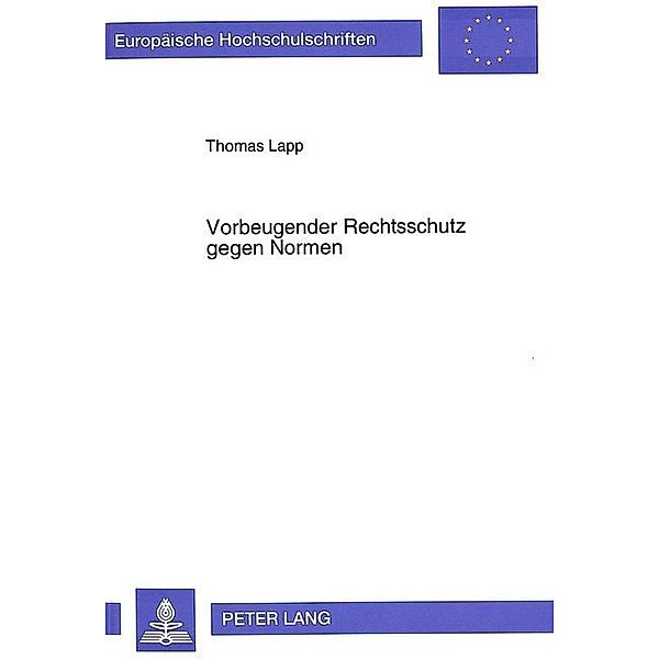 Vorbeugender Rechtsschutz gegen Normen, Thomas Lapp