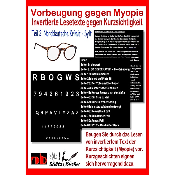 Vorbeugung gegen Myopie - Invertierte Lesetexte gegen Kurzsichtigkeit, Uwe H. Sültz, Renate Sültz