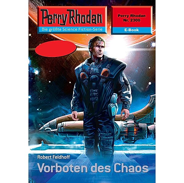 Vorboten des Chaos (Heftroman) / Perry Rhodan-Zyklus Terranova Bd.2300, Robert Feldhoff