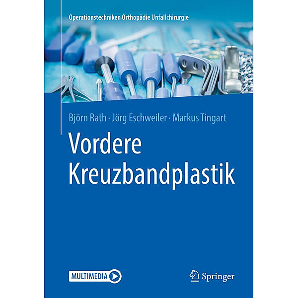 Vordere Kreuzbandplastik, Björn Rath, Jörg Eschweiler, Markus Tingart