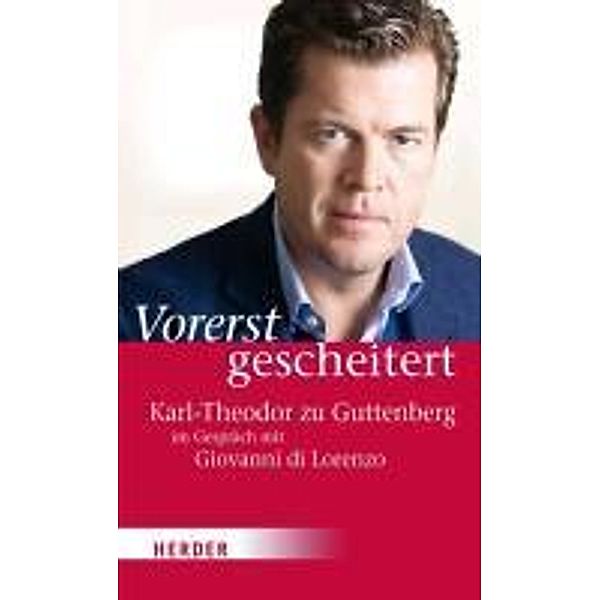 Vorerst gescheitert, Karl-Theodor zu Guttenberg