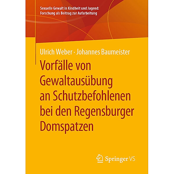 Vorfälle von Gewaltausübung an Schutzbefohlenen bei den Regensburger Domspatzen, Ulrich Weber, Johannes Baumeister