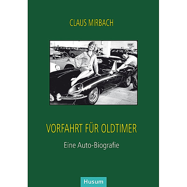 Vorfahrt für Oldtimer, Claus Mirbach