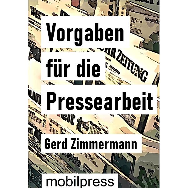 Vorgaben für die Pressearbeit, Gerd Zimmermann