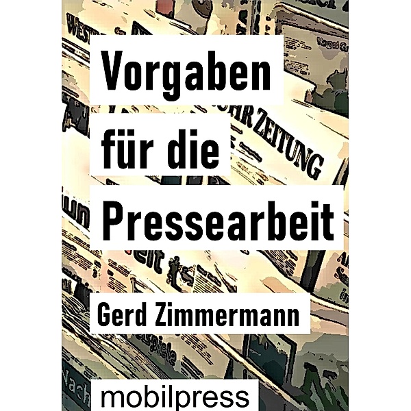 Vorgaben für die Pressearbeit, Gerd Zimmermann