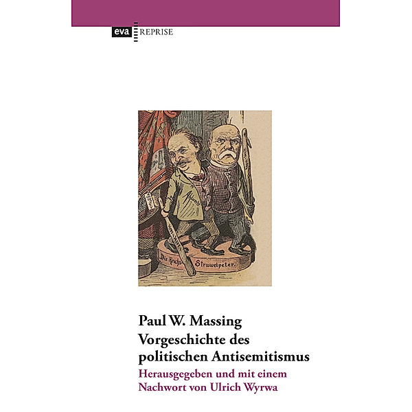 Vorgeschichte des politischen Antisemitismus, Paul W. Massing