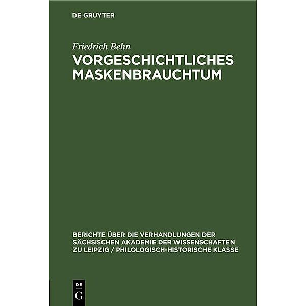 Vorgeschichtliches Maskenbrauchtum, Friedrich Behn