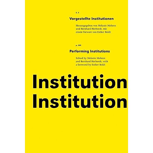 Vorgestellte Institutionen / Performing Institutions, Melanie Mohren, Bernhard Herbordt