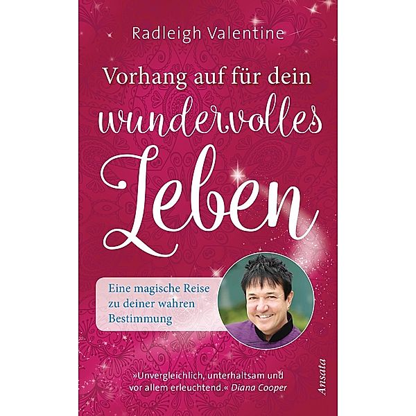 Vorhang auf für dein wundervolles Leben, Radleigh Valentine