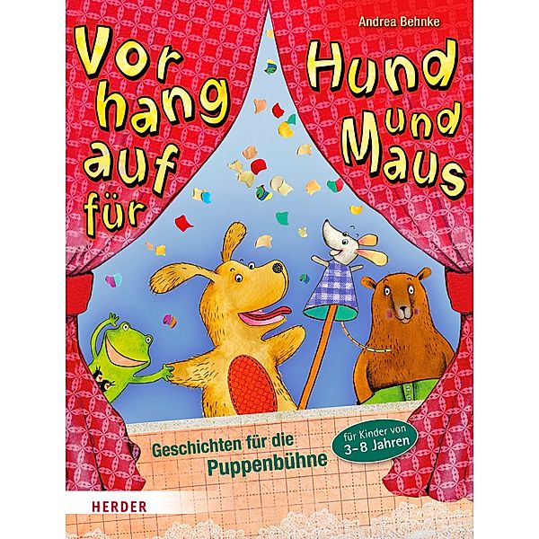 Vorhang auf für Hund und Maus, Andrea Behnke