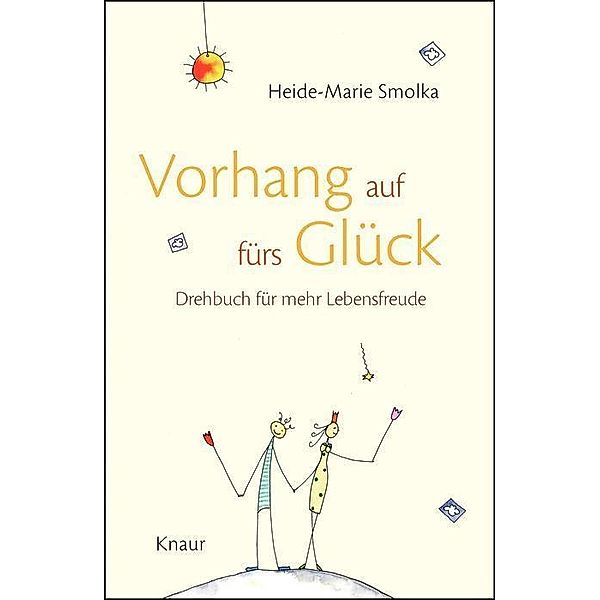 Vorhang auf fürs Glück, Heide-Marie Smolka