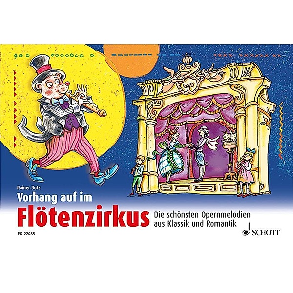 Vorhang auf im Flötenzirkus, 1-2 Sopran-Blockflöten, m. Audio-CD, Rainer Butz