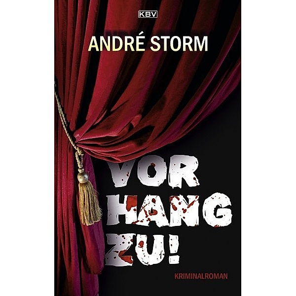 Vorhang zu!, André Storm