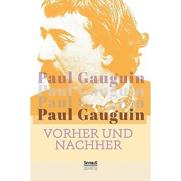 Vorher und nachher, Paul Gauguin