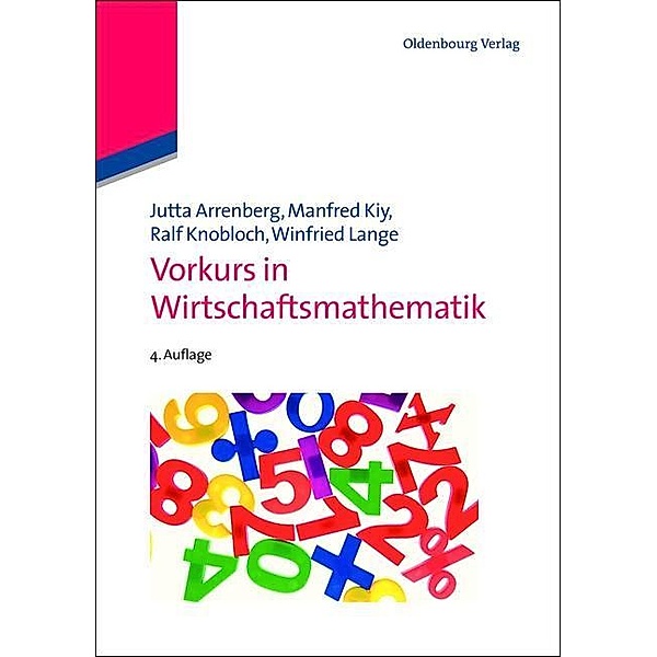 Vorkurs in Wirtschaftsmathematik / Jahrbuch des Dokumentationsarchivs des österreichischen Widerstandes, Jutta Arrenberg, Manfred Kiy, Ralf Knobloch, Winfried Lange