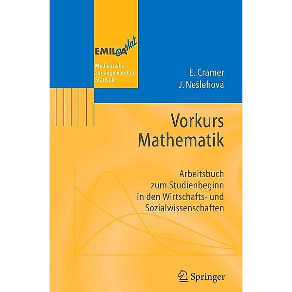 Vorkurs Mathematik / EMIL@A-stat, Erhard Cramer, Johanna Neslehova