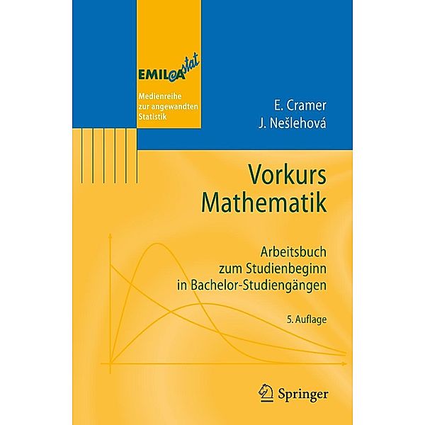 Vorkurs Mathematik / EMIL@A-stat, Erhard Cramer, Johanna Neslehova