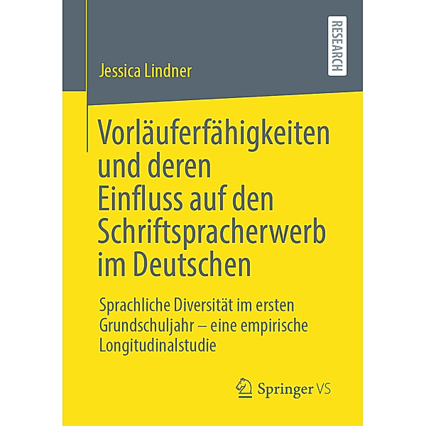 Vorläuferfähigkeiten und deren Einfluss auf den Schriftspracherwerb im Deutschen, Jessica Lindner