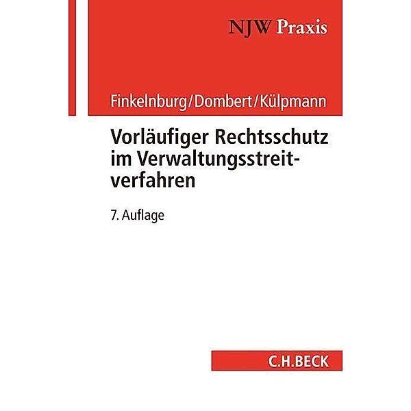 Vorläufiger Rechtsschutz im Verwaltungsstreitverfahren, Klaus Finkelnburg, Matthias Dombert, Christoph Külpmann