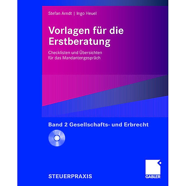 Vorlagen für die Erstberatung: 2 Gesellschafts- und Erbrecht, m. CD-ROM, Stefan Arndt, Ingo Heuel