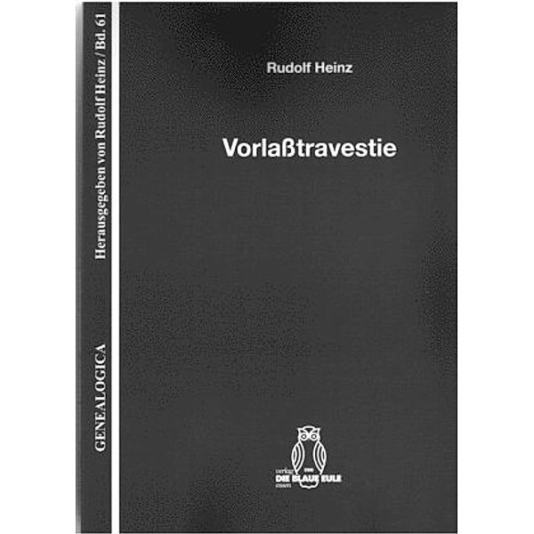 Vorlasstravestie, Rudolf Heinz