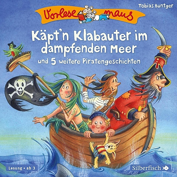 Vorlesemaus - 11 - Käpt'n Klabauter im dampfenden Meer, Tobias Bungter