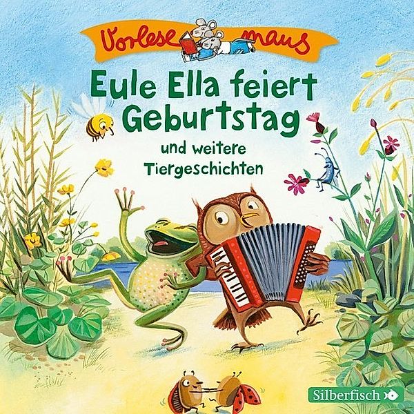 Vorlesemaus - 6 - Eule Ella feiert Geburtstag, Sven Leberer