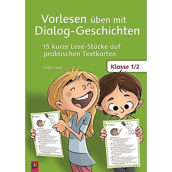 Vorlesen üben mit Dialog-Geschichten - Klasse 1/2, Katja Lenk