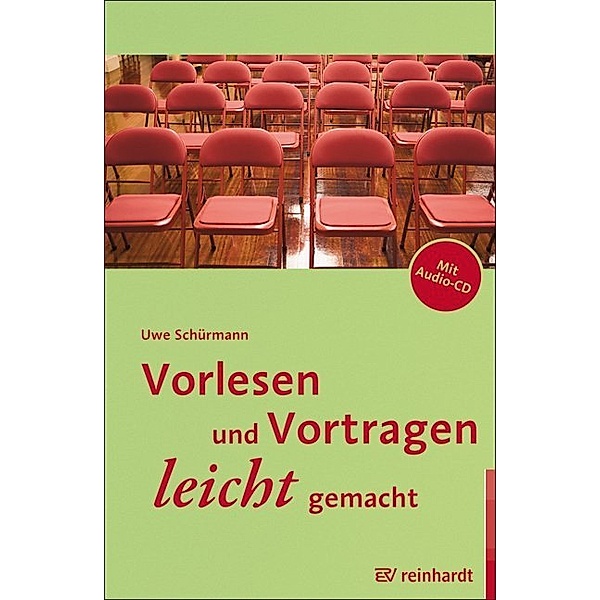 Vorlesen und Vortragen leicht gemacht, m. Audio-CD, Uwe Schürmann
