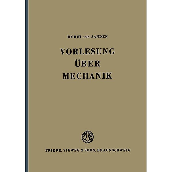 Vorlesung über Mechanik, Horst ~von&xc Sanden