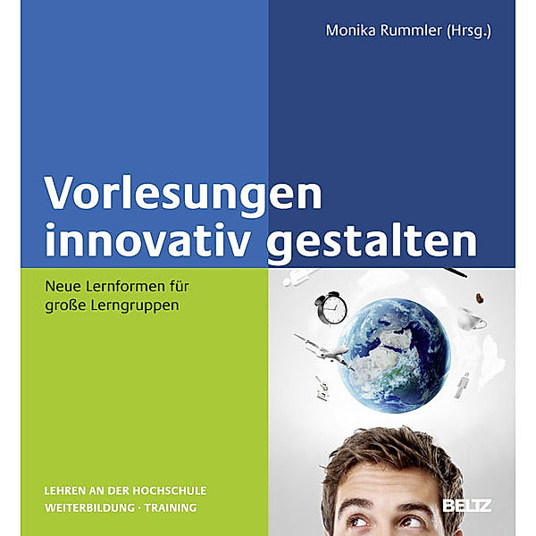 Vorlesungen innovativ gestalten, Monika Rummler