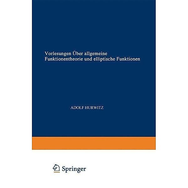 Vorlesungen über allgemeine Funktionentheorie und elliptische Funktionen / Grundlehren der mathematischen Wissenschaften Bd.3, Adolf Hurwitz, Richard Courant