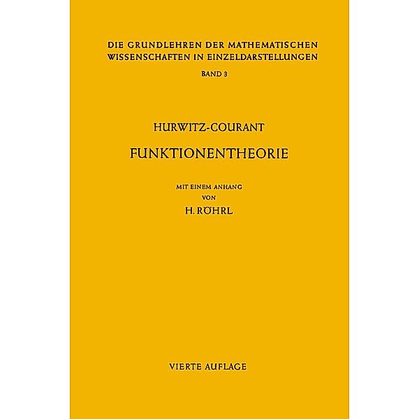 Vorlesungen über allgemeine Funktionentheorie und elliptische Funktionen / Grundlehren der mathematischen Wissenschaften Bd.3, Adolf Hurwitz