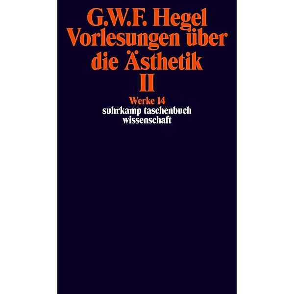 Vorlesungen über die Ästhetik.Tl.2, Georg Wilhelm Friedrich Hegel
