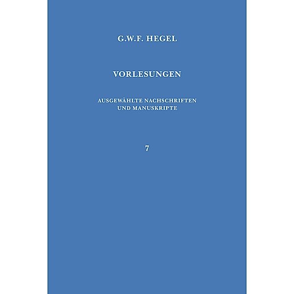 Vorlesungen über die Geschichte der Philosophie. Teil 2 / Vorlesungen. Ausgewählte Nachschriften und Manuskripte Bd.7, Georg Wilhelm Friedrich Hegel