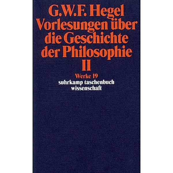 Vorlesungen über die Geschichte der Philosophie.Tl.2, Georg Wilhelm Friedrich Hegel
