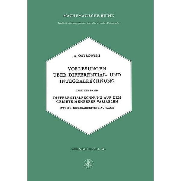 Vorlesungen über Differential- und Integralrechnung, Alexander M. Ostrowski