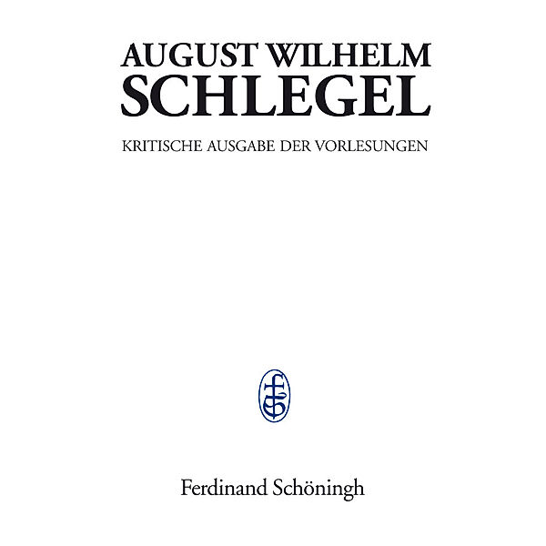 Vorlesungen über dramatische Kunst und Literatur (1809-1811), August Wilhelm von Schlegel