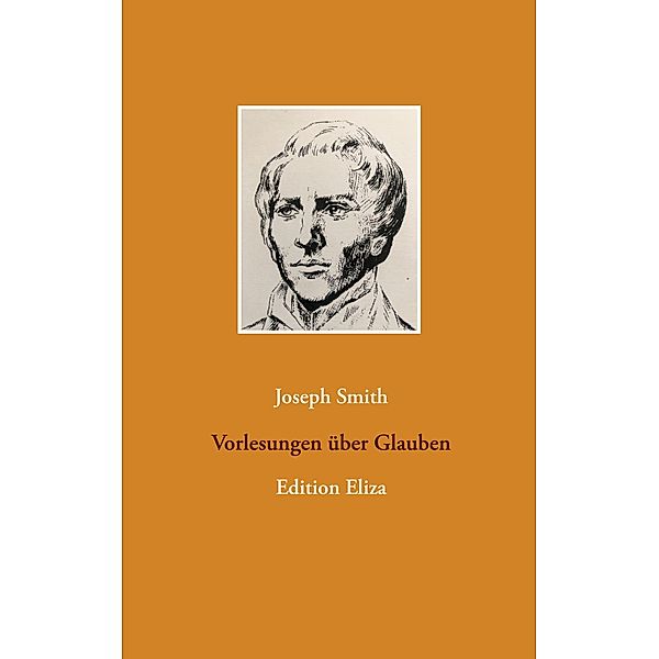 Vorlesungen über Glauben, Joseph Smith