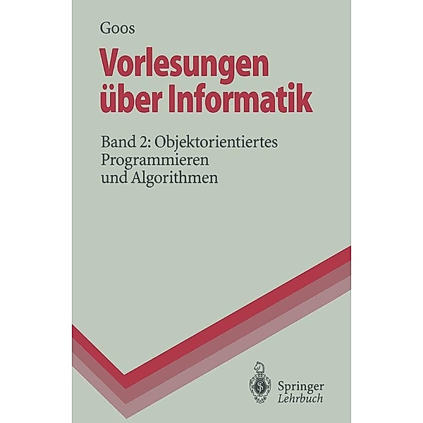 Vorlesungen über Informatik / Springer-Lehrbuch, Gerhard Goos